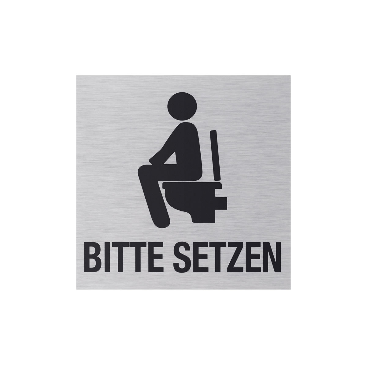 Metafranc Hinweisschild Bitte hinsetzen Aluminium grau